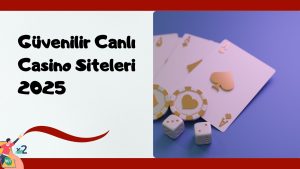 Güvenli Canlı Casino Siteleri